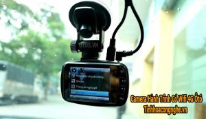 Camera Hành Trình 4G Ôtô tại Nha Trang Chất Lượng Uy Tín