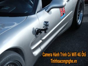Camera Hành Trình 4G Ôtô tại Lào Cai Cam Kết Hàng Chính Hãng
