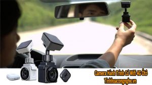 Camera Hành Trình 4G Ôtô tại Lạng Sơn Chất Lượng Tốt