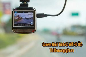 Camera Hành Trình 4G Ôtô tại Kon Tum Chất Lượng Bền Bỉ